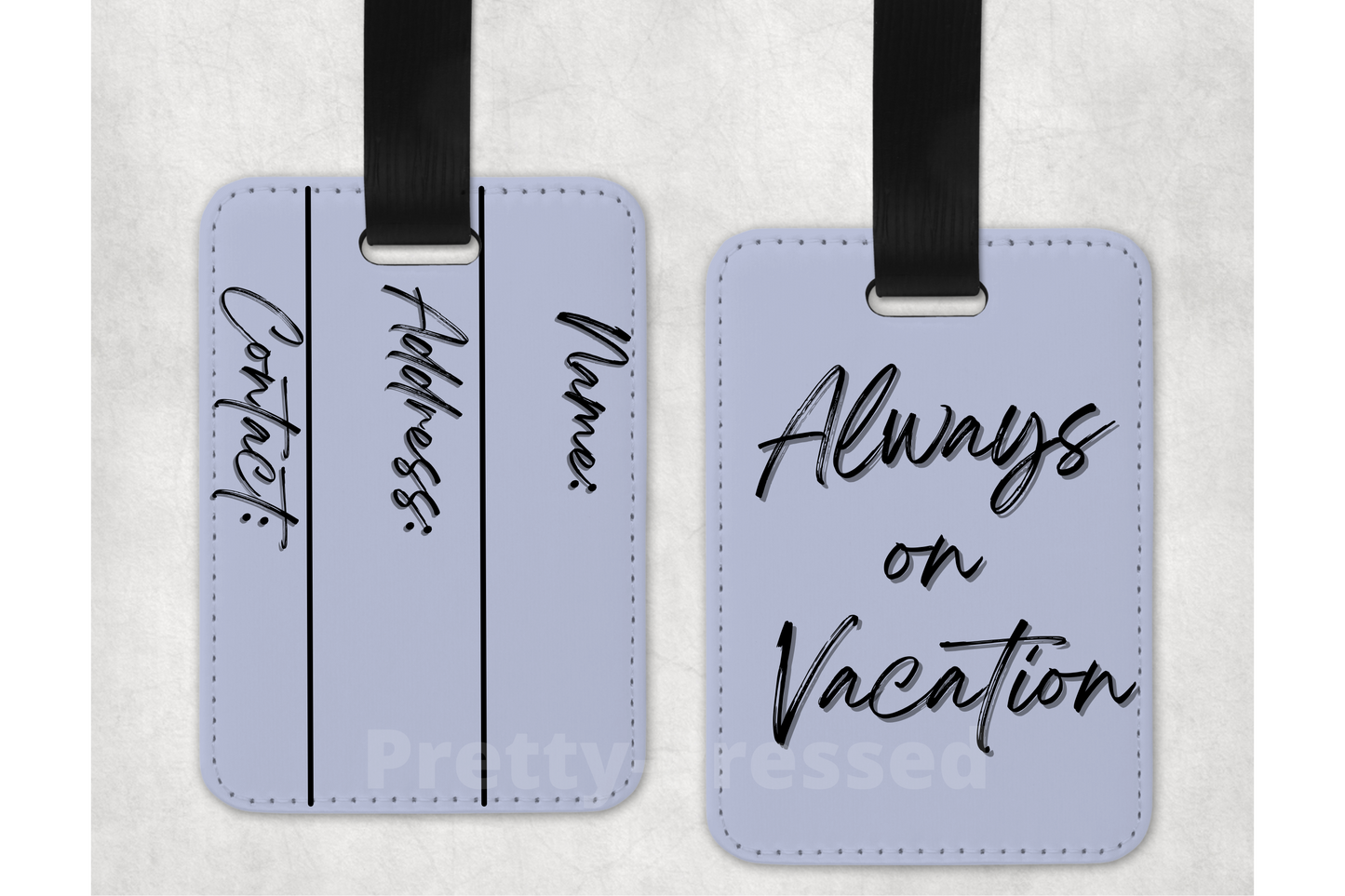 ALWAYS ON VACATION LUGGAGE TAG