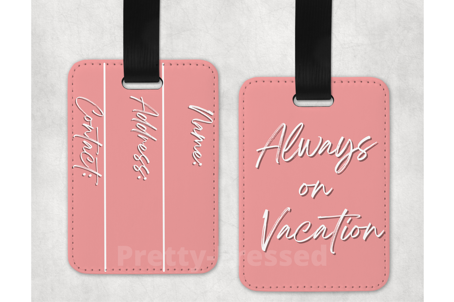 ALWAYS ON VACATION LUGGAGE TAG